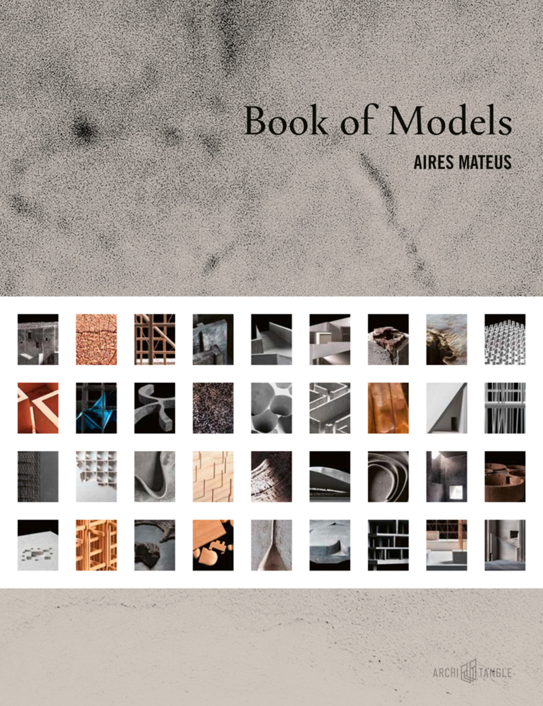 Cover image for Aires Mateus Book of Models ISBN 9783966800112